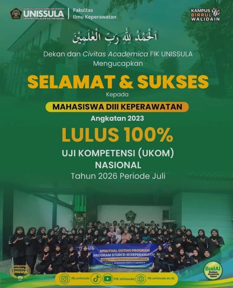 100% BUKAN ANGKA BIASA! DIII Keperawatan FIK Unissula, KONSISTEN JUARA!