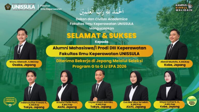 Fakultas Ilmu Keperawatan (FIK) Universitas Islam Sultan Agung (UNISSULA) kembali membuktikan kualitasnya sebagai pencetak tenaga kesehatan berkaliber internasional